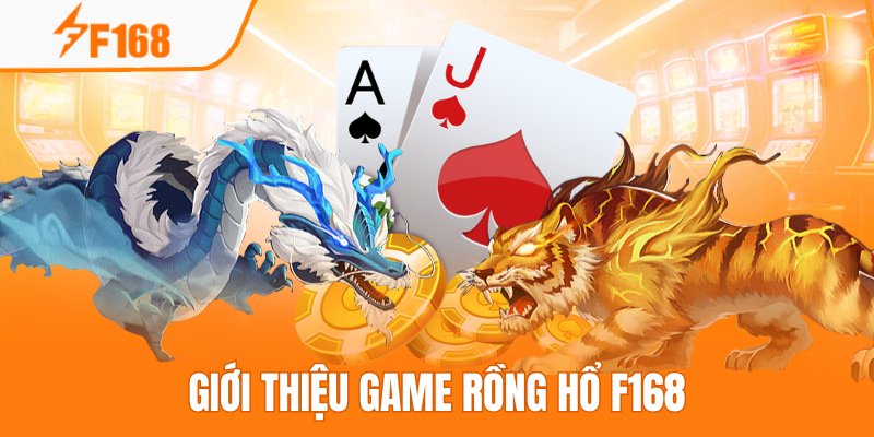 Mẹo Chơi Rồng Hổ Với Chiến Thuật Một Cửa Dành Cho Newbie F168 2 Game Rồng Hổ là sự lựa chọn tuyệt vời khi đến F168