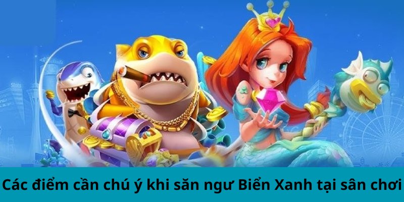 Kinh Nghiệm Giữ Xu Trong Bắn Cá Biển Xanh Tại F168 4 Các điểm cần chú ý khi săn ngư Biển Xanh tại sân chơi